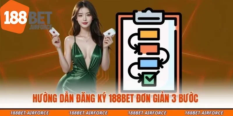 Hướng dẫn đăng ký 188Bet đơn giản 3 bước