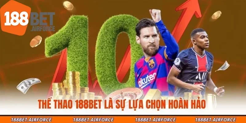 Thể thao 188Bet là sự lựa chọn hoàn hảo