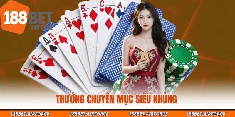 Thưởng chuyên mục siêu khủng