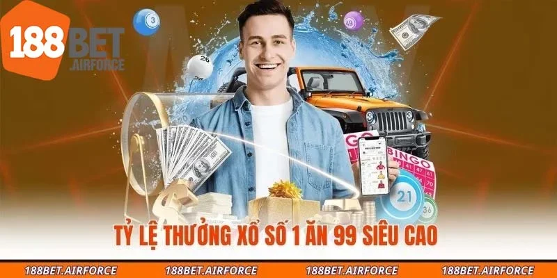 Tỷ lệ thưởng xổ số 1 ăn 99 siêu cao