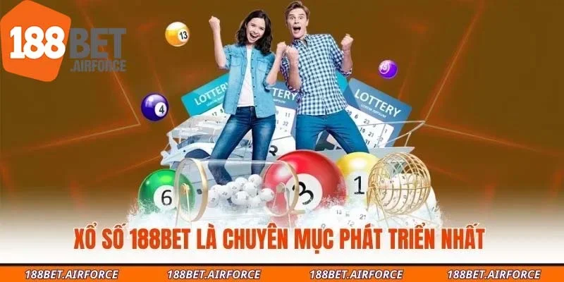 Xổ số 188Bet là chuyên mục phát triển nhất